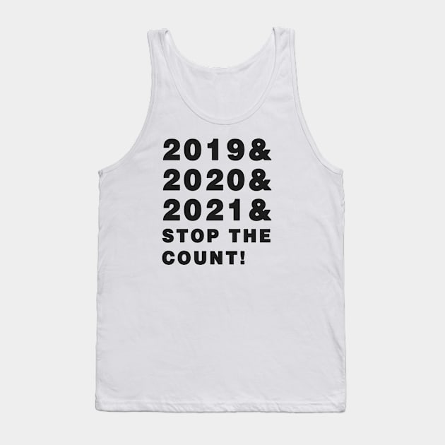 Stop the Count! Tank Top by Ferrazi